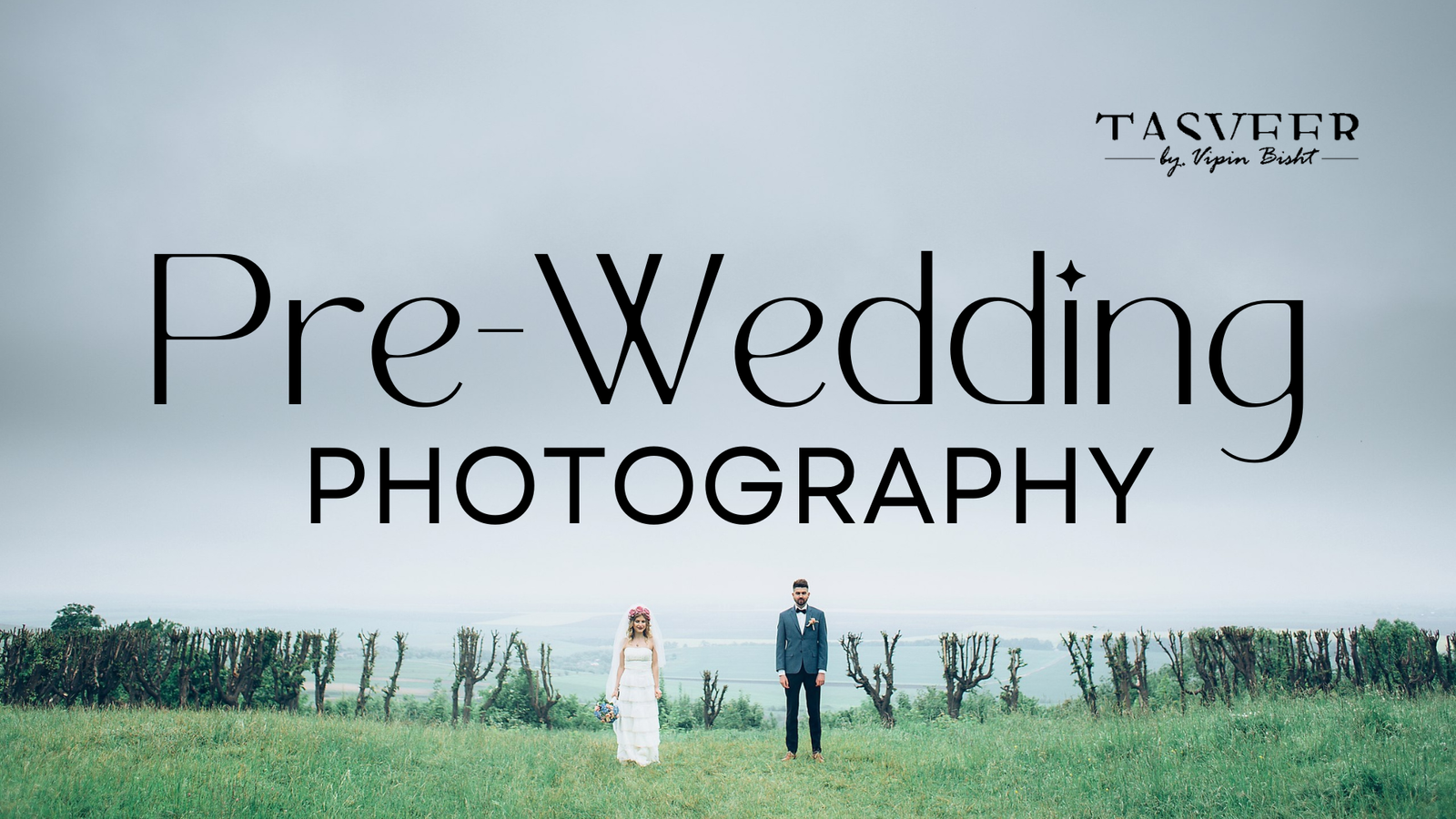 Pre-Wedding Photography